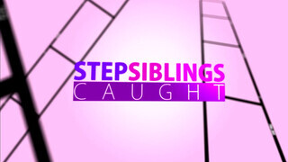StepSiblingsCaught - Chloe Cherry már nagyon akart hancúrozni
