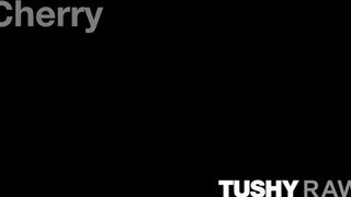 TUSHYRAW - Cherry Kiss keményen hátsó bejáratba kurelva
